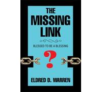 The Missing Link : Blessed to Be a Blessing