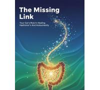 The Missing Link: Your Gut'S Role In Healing Hashimoto'S And Autoimmunity