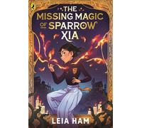 The Missing Magic of Sparrow Xia