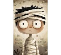 The Missing Mummy (The Unicorns of Whimsica)