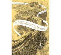 The Missing of Clairdelune: The Mirror Visitor Book 2: 1 (The Mirror Visitor Quartet, 2)
