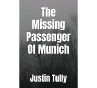 The Missing Passenger Of Munich