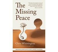 The Missing Peace : Meditation as a spiritual path to peace, community and oneness