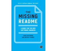 The Missing Readme : A Guide for the New Software Engineer