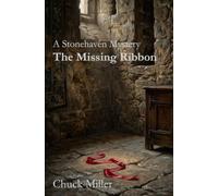 The Missing Ribbon: A Stonehaven Novella (A Stonehaven Mystery)