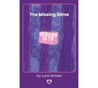 The Missing Slime (Skaneateles Book Lab June 2025)