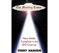 The Missing Times: News Media Complicity in the UFO Cover-Up