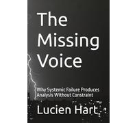 The Missing Voice: Why Systemic Failure Produces Analysis Without Constraint