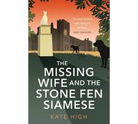 The Missing Wife and the Stone Fen Siamese : a heartwarming cosy crime book, perfect for animal lovers