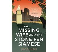 The Missing Wife and the Stone Fen Siamese : a heartwarming cosy crime book, perfect for animal lovers