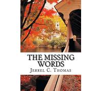 The Missing Words: The Mysterious Untold Story