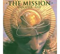 The Mission - Ever After - Live