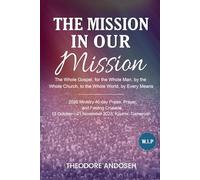 The Mission in Our Mission: 8 (Praise, prayer, and Fasting Crusades)