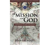 The Mission of God: A Manifesto of Hope for Society