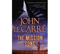The Mission Song by John le Carre (2007-11-14)