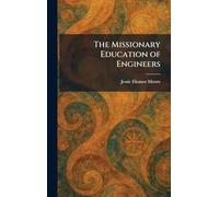The Missionary Education of Engineers