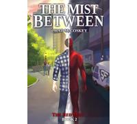 The Mist Between: The Red Mist Book Two (The Red Mist Chronicles)