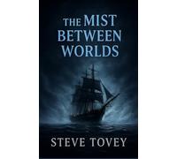 The Mist Between Worlds