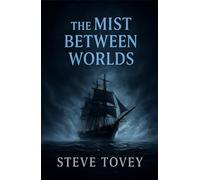 The Mist Between Worlds