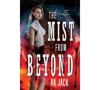 The Mist From Beyond: A Supernatural Occult Thriller (THE OCCULT STRIKE TEAM SERIES)