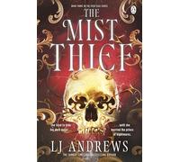 The Mist Thief: The Spellbinding Third Instalment in the Addictive Ever Seas Romantasy Saga