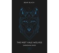 The Mist Vale Wolves - Darkening Skies