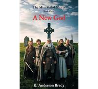 The Mist Veiled Shores, Book Three: A New God