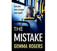 The Mistake: A gritty thriller that will have you hooked