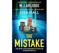 The Mistake : An absolutely gripping psychological thriller with a shocking twist