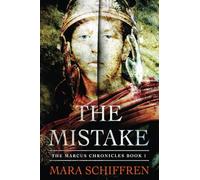 The Mistake: Book 1 (The Marcus Chronicles)