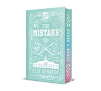 The Mistake: The addictive sports romance from TikTok sensation and bestselling author, Elle Kennedy! (Off-Campus)