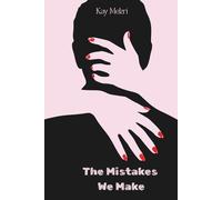 The mistakes we make