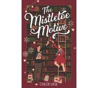 The Mistletoe Motive: A Holiday Novella