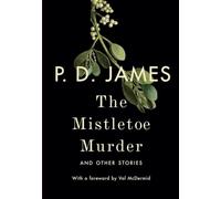 The Mistletoe Murder: And Other Stories