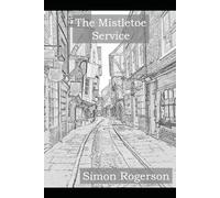 The Mistletoe Service: 2 (Claudia Ding)