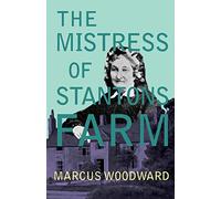 The Mistress of Stantons Farm