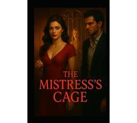 The Mistresses Cage