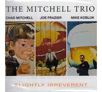 The Mitchell Trio - Slightly Irreverent