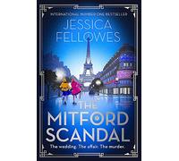 The Mitford Scandal: Diana Mitford and a death at the party (The Mitford Murders)
