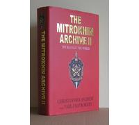 The Mitrokhin Archive II: The KGB and the World