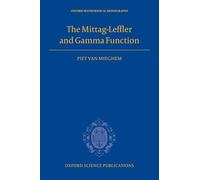 The Mittag-Leffler and Gamma Function (Oxford Mathematical Monographs)