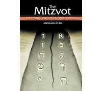 The Mitzvot: The Commandments and Their Rationale