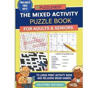 The Mixed Activity Puzzle Book for Adults and Seniors: 70 Extra-Large Print Themed Book Includes Word Search, Sudoku, Word Scramble & Crossword with ... & Relax. (Part of the PuzzleNest Series)