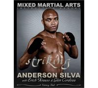 The Mixed Martial Arts Instruction Manual: The Science of Striking