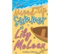 The Mixed-Up Summer of Lily McLean