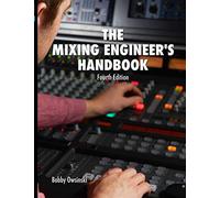 The Mixing Engineer's Handbook 4th Edition