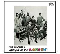 The Mixtures - Stompin' At The Rainbow [VINYL]