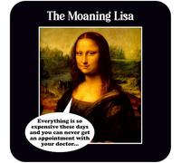 The Moaning Lisa Funny Coaster - Funny Homewares - Cheap Gift Ideas - Humorous - Dean Morris Cards