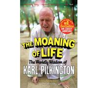 The Moaning of Life: The Worldly Wisdom of Karl Pilkington