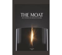 The Moat: Built for Protection, Brought to the Brink